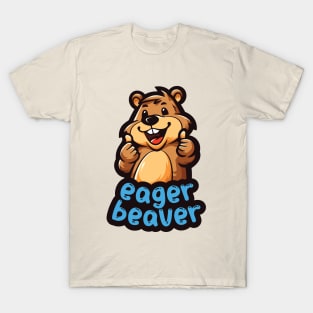 Eager Beaver, the task accomplishment and productivity master. Busy beaver, work ethic, team player, workplace inspiration, personal growth and development T-Shirt